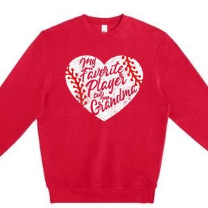 My Favorite Player Calls Me Grandma Baseball Heart Wo's Premium Crewneck Sweatshirt