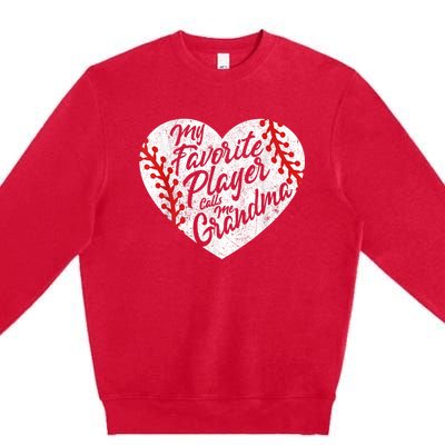 My Favorite Player Calls Me Grandma Baseball Heart Wo's Premium Crewneck Sweatshirt