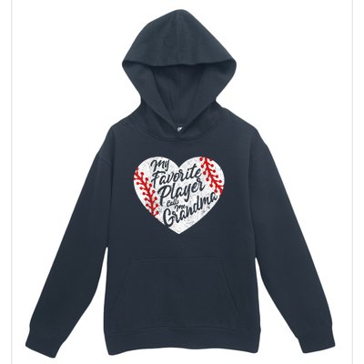 My Favorite Player Calls Me Grandma Baseball Heart Wo's Urban Pullover Hoodie