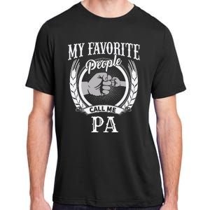 My Favorite People Call Me Pa Grandpa Adult ChromaSoft Performance T-Shirt