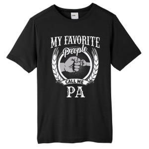 My Favorite People Call Me Pa Grandpa Tall Fusion ChromaSoft Performance T-Shirt