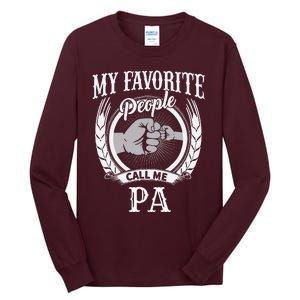 My Favorite People Call Me Pa Grandpa Tall Long Sleeve T-Shirt