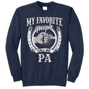 My Favorite People Call Me Pa Grandpa Sweatshirt