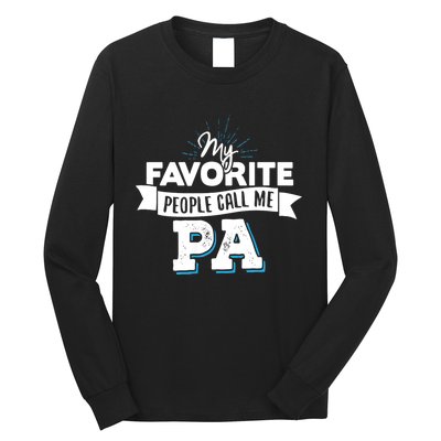 My Favorite People Call Me Pa Long Sleeve Shirt