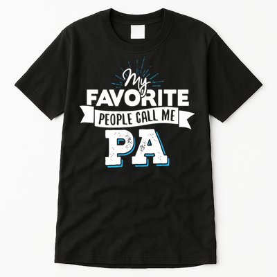 My Favorite People Call Me Pa Tall T-Shirt