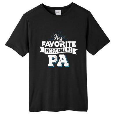 My Favorite People Call Me Pa Tall Fusion ChromaSoft Performance T-Shirt