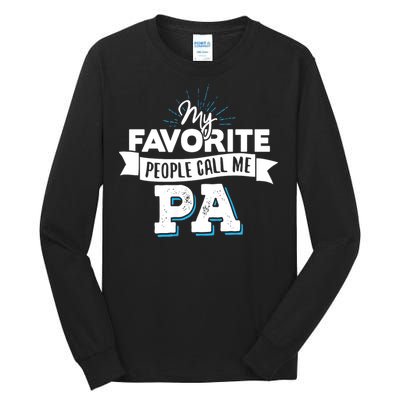 My Favorite People Call Me Pa Tall Long Sleeve T-Shirt