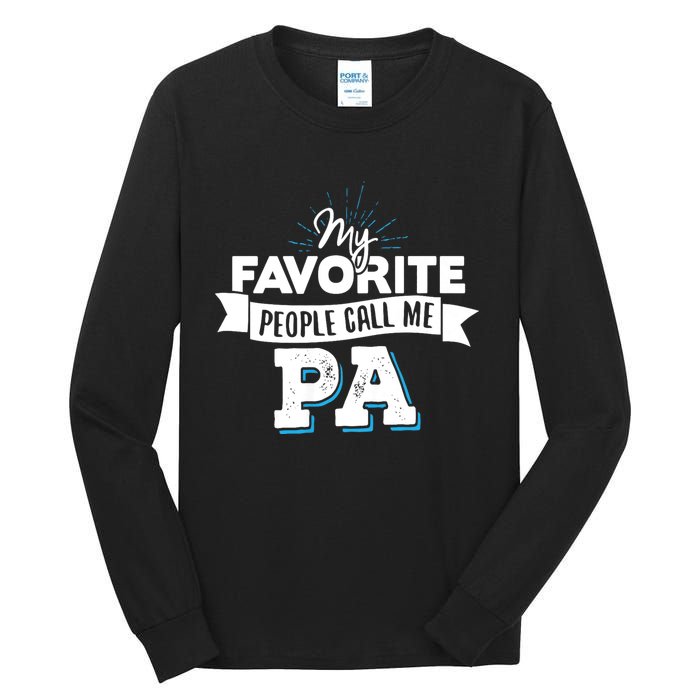 My Favorite People Call Me Pa Tall Long Sleeve T-Shirt