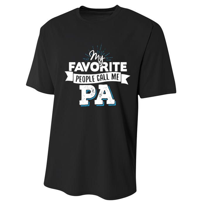 My Favorite People Call Me Pa Performance Sprint T-Shirt