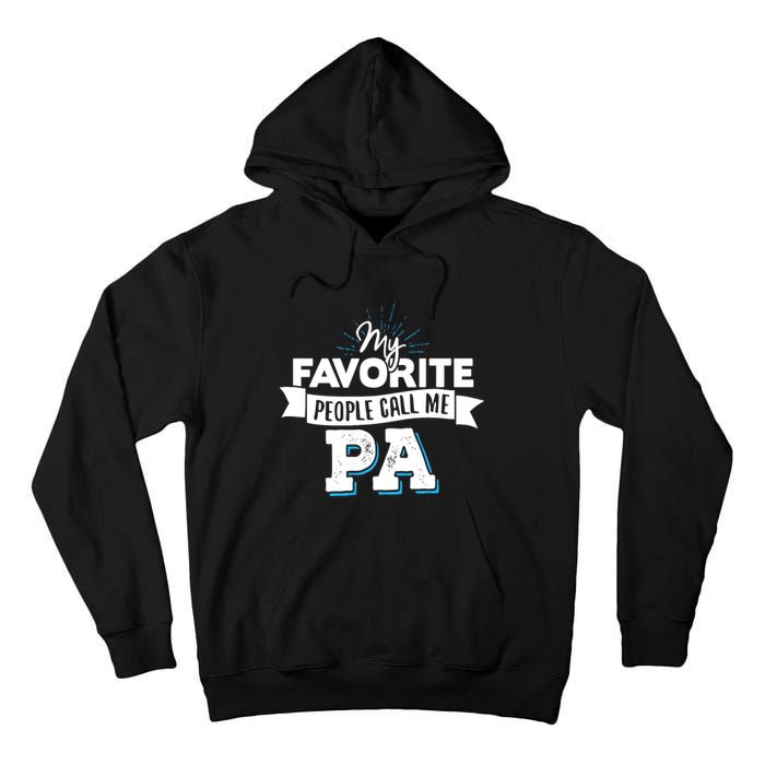 My Favorite People Call Me Pa Tall Hoodie