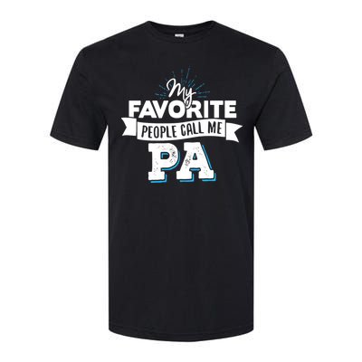 My Favorite People Call Me Pa Softstyle CVC T-Shirt