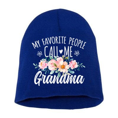 My Favorite People Call Me Grandma Floral Birthday Grandma Gift Short Acrylic Beanie