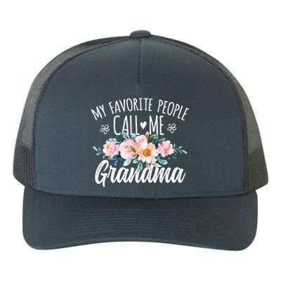 My Favorite People Call Me Grandma Floral Birthday Grandma Gift Yupoong Adult 5-Panel Trucker Hat