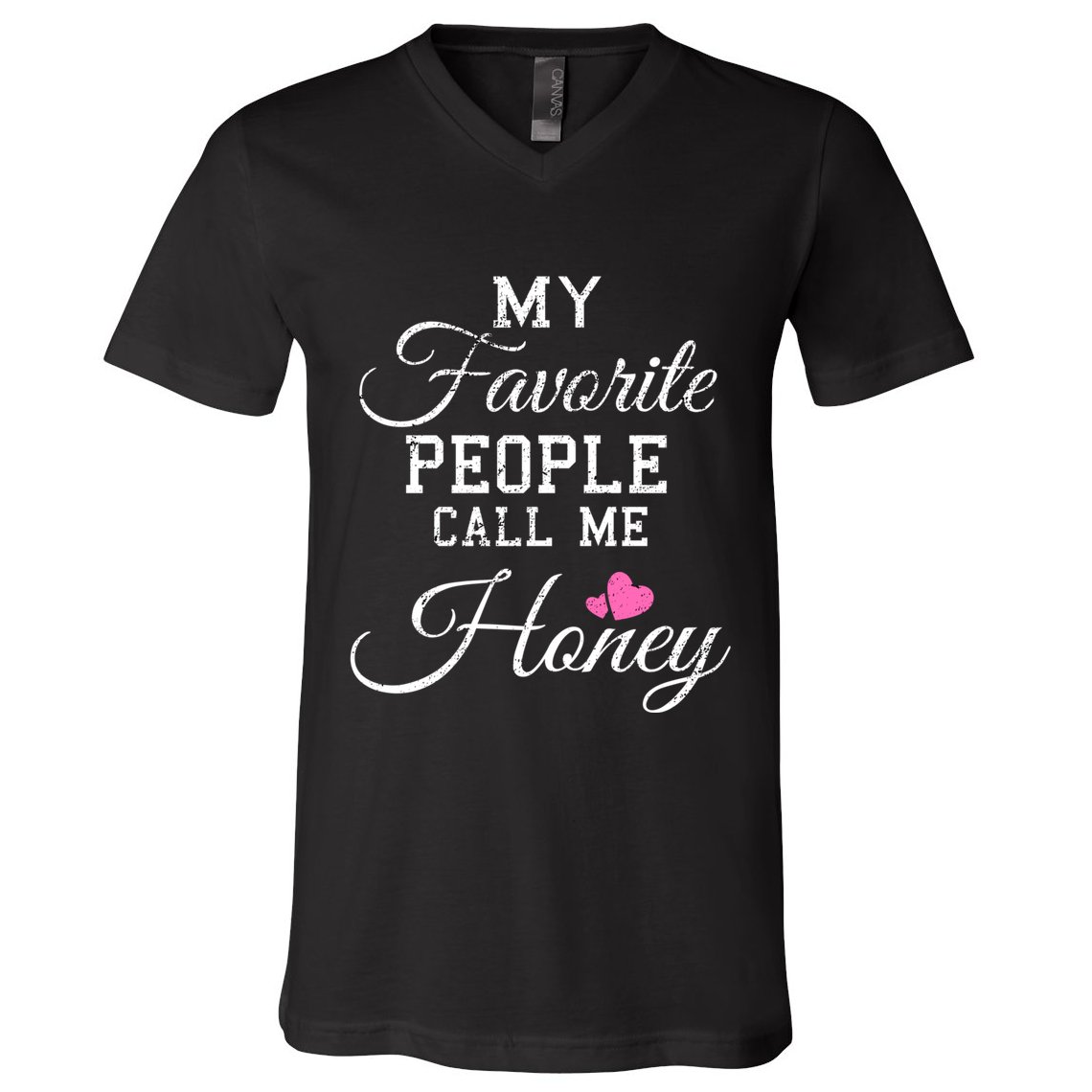 My Favorite People Call Me Honey V-Neck T-Shirt