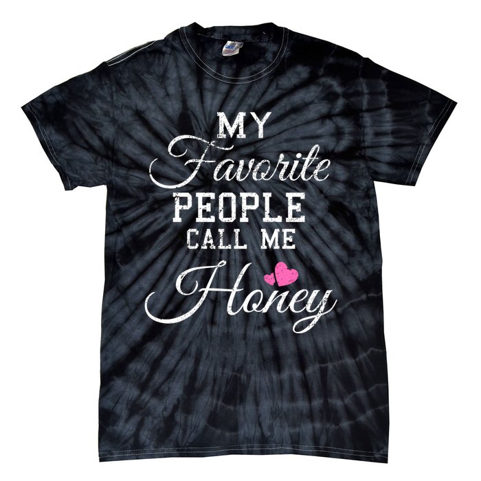 My Favorite People Call Me Honey Tie-Dye T-Shirt