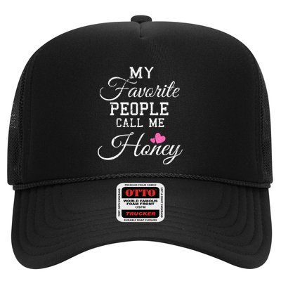 My Favorite People Call Me Honey Trucker Hat