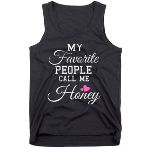 My Favorite People Call Me Honey Tank Top