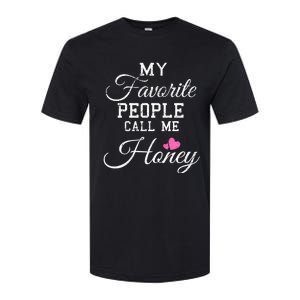 My Favorite People Call Me Honey Softstyle CVC T-Shirt