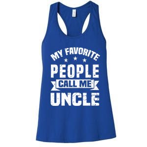 My Favorite People Call Me Uncle Relative Fathers Day Gift Women's Racerback Tank