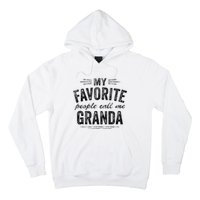 My Favorite People Call Me Granda Hoodie