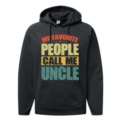 My Favorite People Call Me Uncle Vintage Performance Fleece Hoodie