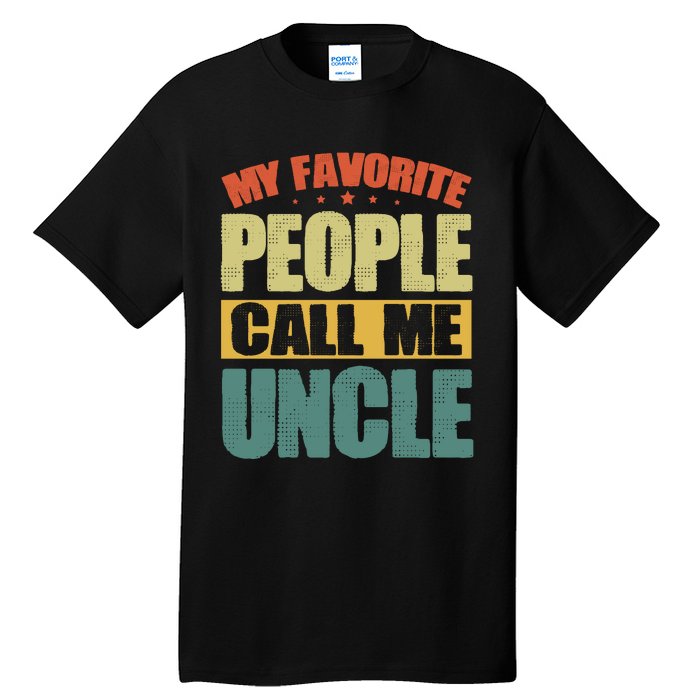 My Favorite People Call Me Uncle Vintage Tall T-Shirt