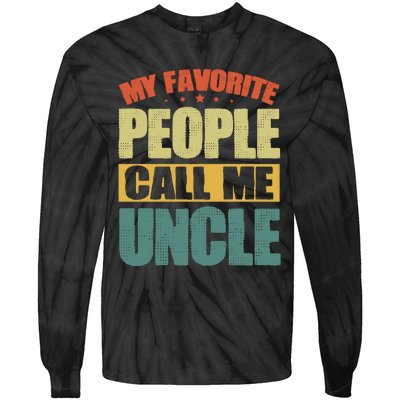 My Favorite People Call Me Uncle Vintage Tie-Dye Long Sleeve Shirt