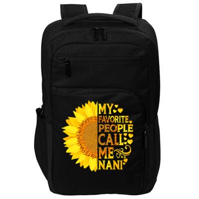 My Favorite People Call Me Nani Funny Grandma MotherS Day Cool Gift Impact Tech Backpack