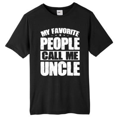 My Favorite People Call Me Uncle Vintage Tall Fusion ChromaSoft Performance T-Shirt