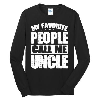 My Favorite People Call Me Uncle Vintage Tall Long Sleeve T-Shirt