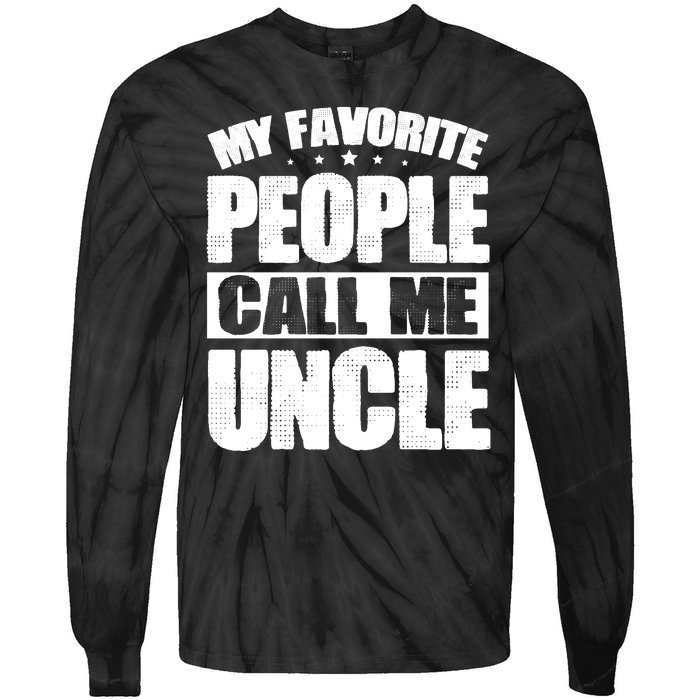 My Favorite People Call Me Uncle Vintage Tie-Dye Long Sleeve Shirt