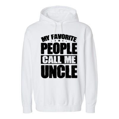 My Favorite People Call Me Uncle Vintage Garment-Dyed Fleece Hoodie