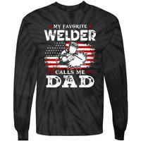 My Favorite Welder  People Call Me Daddy Funny Fathers Day Gift Tie-Dye Long Sleeve Shirt