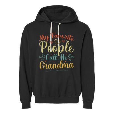 My Favorite People Call Me Grandma Garment-Dyed Fleece Hoodie