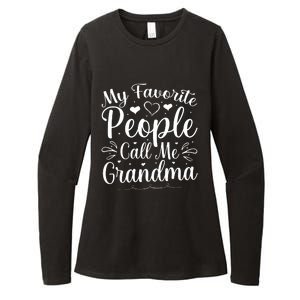 My Favorite People Call Me Grandma Womens CVC Long Sleeve Shirt