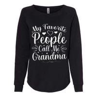 My Favorite People Call Me Grandma Womens California Wash Sweatshirt