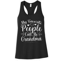 My Favorite People Call Me Grandma Women's Racerback Tank