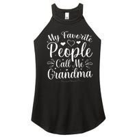 My Favorite People Call Me Grandma Women's Perfect Tri Rocker Tank