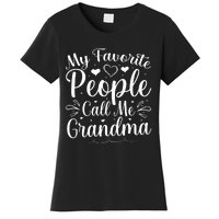 My Favorite People Call Me Grandma Women's T-Shirt