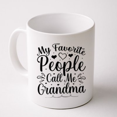 My Favorite People Call Me Grandma Coffee Mug