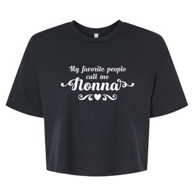 My Favorite People Call Me Nonna Bella+Canvas Jersey Crop Tee