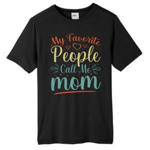 My Favorite People Call Me Mom Tall Fusion ChromaSoft Performance T-Shirt