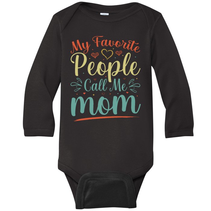 My Favorite People Call Me Mom Baby Long Sleeve Bodysuit