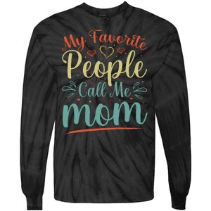 My Favorite People Call Me Mom Tie-Dye Long Sleeve Shirt