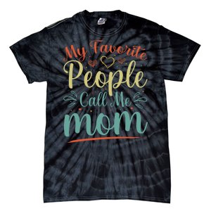 My Favorite People Call Me Mom Tie-Dye T-Shirt