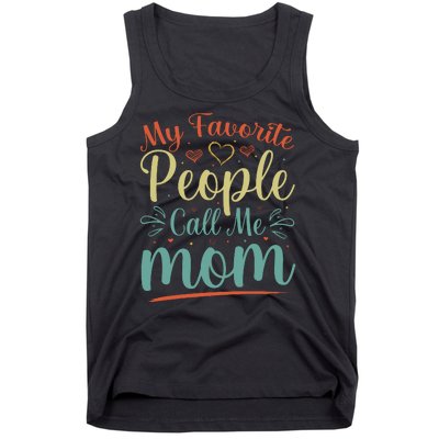 My Favorite People Call Me Mom Tank Top