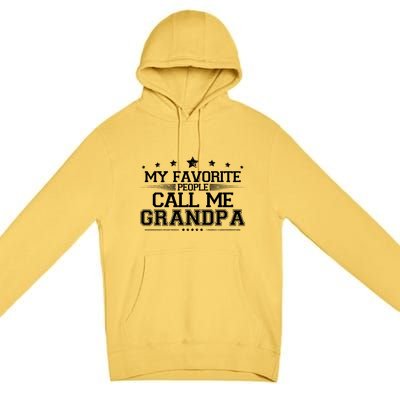 My Favorite People Call Me Grandpa Premium Pullover Hoodie