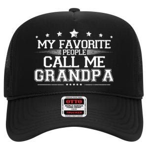 My Favorite People Call Me Grandpa High Crown Mesh Back Trucker Hat