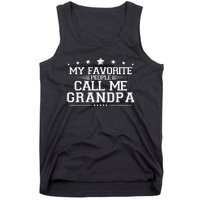 My Favorite People Call Me Grandpa Tank Top