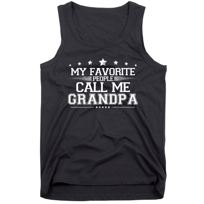 My Favorite People Call Me Grandpa Tank Top